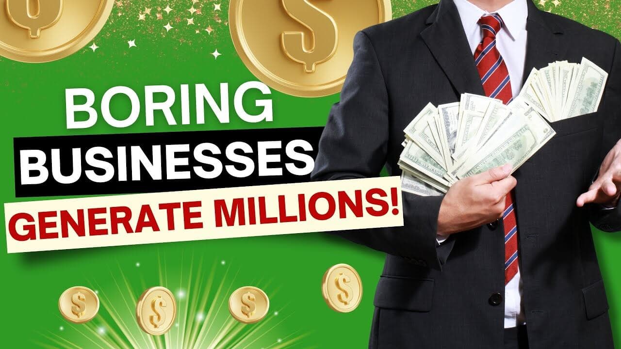 How Boring Businesses Are Creating Stealthy Millionaires in 2025